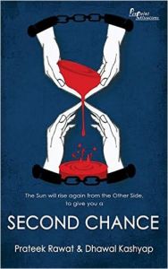 Second Chance: Book by Prateek Rawat &Dhawal Kashyap Second Chance: Book by Prateek Rawat &Dhawal Kashyap