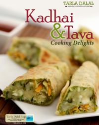 Kadhai and Tava Cooking Delights: Book by Tarla Dalal Kadhai and Tava Cooking Delights: Book by Tarla Dalal
