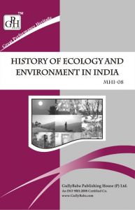 MHI8 History Of Ecology And Environment In India (IGNOU Help book for MHI-8 in English Medium): Book by Pratibha Thakur 