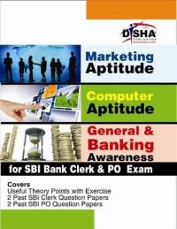 Marketing Aptitude / Computer Aptitude / General & Banking Awareness for SBI Bank Clerk & PO Exams (English) 1st Edition (Paperback): Book by Disha Experts Marketing Aptitude / Computer Aptitude / General & Banking Awareness for SBI Bank Clerk & PO Exams (English) 1st Edition (Paperback): Book by Disha Experts