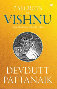 7 Secrets Of Vishnu: Book by Devdutt Pattanaik 7 Secrets Of Vishnu: Book by Devdutt Pattanaik