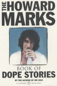 The Howard Marks' Book of Dope Stories: Book by Howard Marks The Howard Marks' Book of Dope Stories: Book by Howard Marks