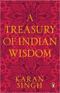 A Treasury of Indian Wisdom: An Anthology of Spiritual Learn: Book by Karan Singh