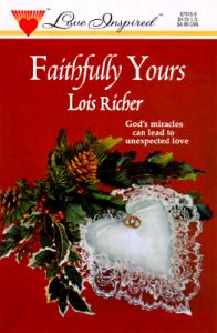 Faithfully Yours: Book by Lois Richer