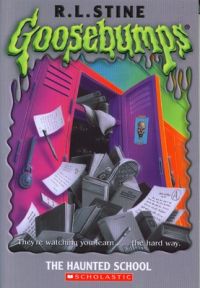 The Haunted School: Book by R. L. Stine The Haunted School: Book by R. L. Stine