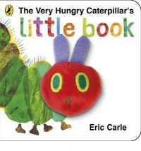 The Very Hungry Caterpillars Little Book: Book by Eric Carle The Very Hungry Caterpillars Little Book: Book by Eric Carle