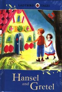Ladybird tales : Hansel and Gretel