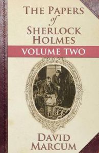 The Papers of Sherlock Holmes: Vol. II: Book by David Marcum