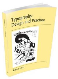 Typography: Design and Practice: Book by John Lewis Typography: Design and Practice: Book by John Lewis