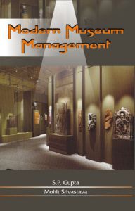 Modern Museum Management: Book by S. P. Gupta