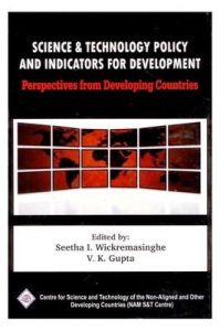 Science and Technology Policy and Indicators For Development: Perspectives From Developing Countries/Nam S&T Centre: Book by Seetha Wikremasinghe