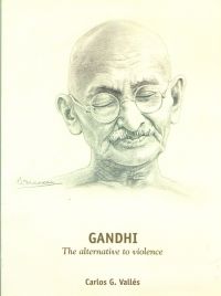 Gandhi The Alternative To Violence: Book by Carlos G.Vallas Gandhi The Alternative To Violence: Book by Carlos G.Vallas