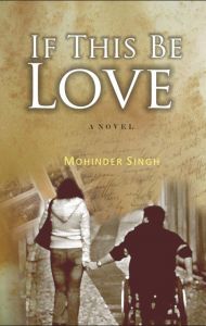 If This Be Love: Book by Mohinder Singh If This Be Love: Book by Mohinder Singh