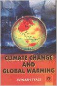 Climate Change and Global Warming (English) 01 Edition (Paperback): Book by Avinash Tyagi Climate Change and Global Warming (English) 01 Edition (Paperback): Book by Avinash Tyagi