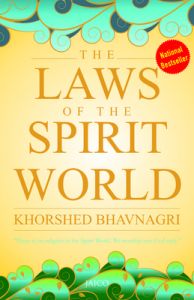 The Laws of the Spirit World (Paperback): Book by Khorshed Bhavnagri The Laws of the Spirit World (Paperback): Book by Khorshed Bhavnagri