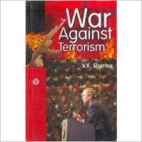 War Against Terrorism: Book by V.K. Sharma