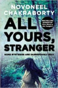 All Yours, Stranger: Book by Novoneel Chakraborty All Yours, Stranger: Book by Novoneel Chakraborty