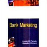 Bank Marketing (English) (Hardcover): Book by Basudev Chhatoi, Umesh C Patnaik Bank Marketing (English) (Hardcover): Book by Basudev Chhatoi, Umesh C Patnaik