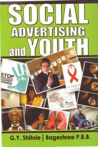 Social Advertising and Youth: Book by G.Y. Shitole