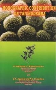 Monographic Contribution on Trichoderma Pers. ex Fr.: Book by A. Nagamani, C. Manoharachary & D.K. Agarwal & P.N. Chowdhry