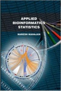Applied Bioinformatics Statistics (English) (Paperback): Book by Naresh Mahajan Applied Bioinformatics Statistics (English) (Paperback): Book by Naresh Mahajan