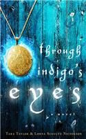 Through Indigo's Eyes: A Novel (English): Book by Tara Taylor, Lorna Schultz Nicholson Through Indigo's Eyes: A Novel (English): Book by Tara Taylor, Lorna Schultz Nicholson