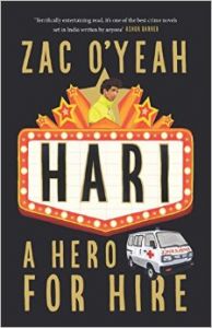 Hari - A Hero for Hire : A Detective Novel (English) (Paperback): Book by Zac O'Yeah