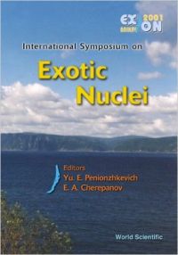 Exotic Nuclei - Exon-2001  Proceedings of the International Symposium (English) 1st Edition (Hardcover): Book by Y.E. Penionzhkevich