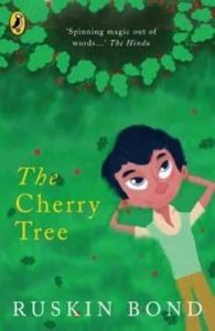 The Cherry Tree (English) (Paperback): Book by Ruskin Bond The Cherry Tree (English) (Paperback): Book by Ruskin Bond