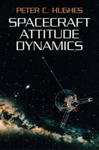 Spacecraft Attitude Dynamics: Book by Peter C Hughes Spacecraft Attitude Dynamics: Book by Peter C Hughes
