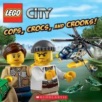 Lego City: Cops, Crocs, and Crooks!: Book by Trey King