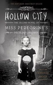 Hollow City: The Second Novel of Miss Peregrine's Children: Book by Ransom Riggs Hollow City: The Second Novel of Miss Peregrine's Children: Book by Ransom Riggs