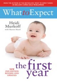 WHAT TO EXPECT THE 1ST YEAR REV (English) (Paperback): Book by Heidi E. Murkoff WHAT TO EXPECT THE 1ST YEAR REV (English) (Paperback): Book by Heidi E. Murkoff
