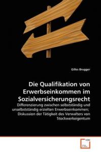 Die Qualifikation Von Erwerbseinkommen Im Sozialversicherungsrecht: Book by Gilles Brugger