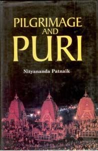 Pilgrimage And Puri: Book by Nityananda Patnaik