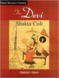 The Devi: Shakta Cult: Book by Onkar Rahi