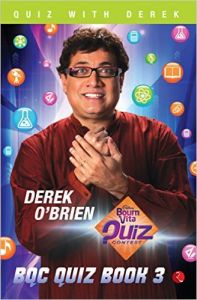 THE BOURNVITA QUIZ CONTEST QUIZ BOOK 3: Book by DEREK O BRIEN THE BOURNVITA QUIZ CONTEST QUIZ BOOK 3: Book by DEREK O BRIEN