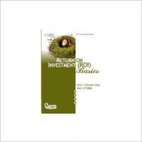 Return on Investment Basics (ROI) 1st Edition: Book by Phillips Return on Investment Basics (ROI) 1st Edition: Book by Phillips
