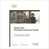 CCNP ONT Portable Command Guide : (642-845) 1st Edition (Paperback): Book by Scott Empson, Hans Roth