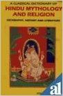 CLASSICAL DICTIONARY OF HINDU MYTHOLOGY AND RELIGION (English) (Paperback): Book by JOHN DOWSON CLASSICAL DICTIONARY OF HINDU MYTHOLOGY AND RELIGION (English) (Paperback): Book by JOHN DOWSON