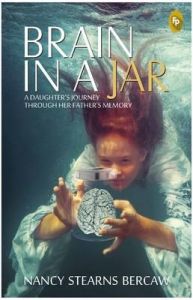 Brain in a Jar : A Daughters Journey through Her Fathers Memory (English) Brain in a Jar : A Daughters Journey through Her Fathers Memory (English)