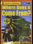QUESTIONS AND ANSWERS : WHERE DOES IT COME FROM 01 Edition (Hardcover): Book by EDITED QUESTIONS AND ANSWERS : WHERE DOES IT COME FROM 01 Edition (Hardcover): Book by EDITED