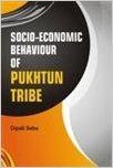 Socio Economic Behaviour Of Pukhtun Tribe (English) (Hardcover): Book by Dipali Saha Socio Economic Behaviour Of Pukhtun Tribe (English) (Hardcover): Book by Dipali Saha