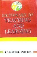 Dictionary of teaching and learning: Book by Santhosh Vallikkad