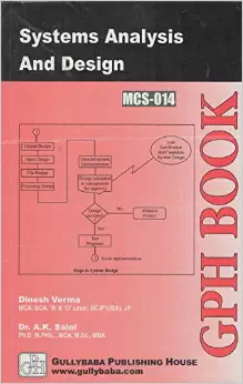 MCS014 Systems Analysis And Design (IGNOU Help book for MCS-014 in English Medium): Book by Dinesh Verma