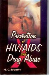 Prevention of Hiv/Aids And Drug Abuse: Book by G.C. Satpathy