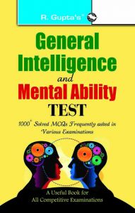 General Intelligence Test / Mental Ability Test: Book by RPH Editorial Board General Intelligence Test / Mental Ability Test: Book by RPH Editorial Board