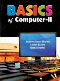 Basics Of Computer - Ii: Book by Sharma