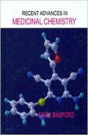 Recent Advances in Medicinal Chemistry (English) (Hardcover): Book by Mark Bamford Recent Advances in Medicinal Chemistry (English) (Hardcover): Book by Mark Bamford