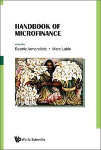 The Handbook of Microfinance: Book by Beatriz Armendáriz, Marc Labie The Handbook of Microfinance: Book by Beatriz Armendáriz, Marc Labie